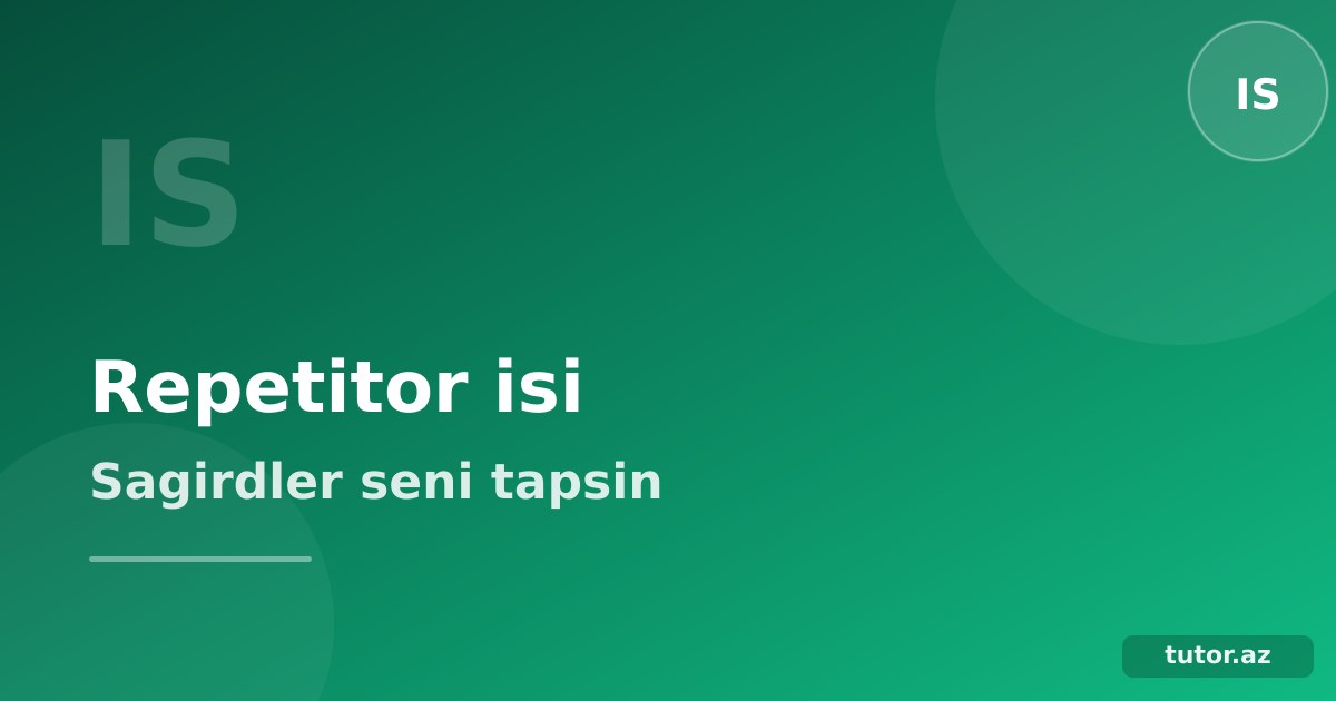 Repetitor işi axtarırsan? Vakansiya gözləmə — şagirdlər səni tapsın